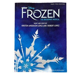 Disney's Frozen - The Broadway Musical Piano / Vocal Sheet Music Hal Leonard